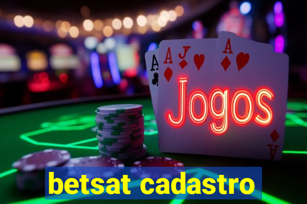 betsat cadastro